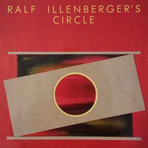 Ralf Illenberger's Circle ‎– Ralf Illenberger's Circle  (1988)