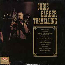 Chris Barber And His Band* ‎– Chris Barber Travelling     LP