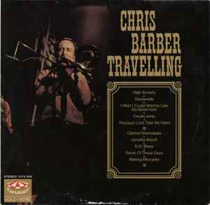Chris Barber And His Band* ‎– Chris Barber Travelling     LP
