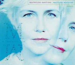 Mathilde Santing ‎– Matilde Matilde  (1997)     CD
