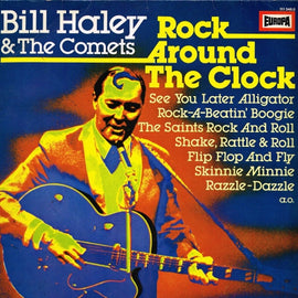 Bill Haley & The Comets* – Rock Around The Clock