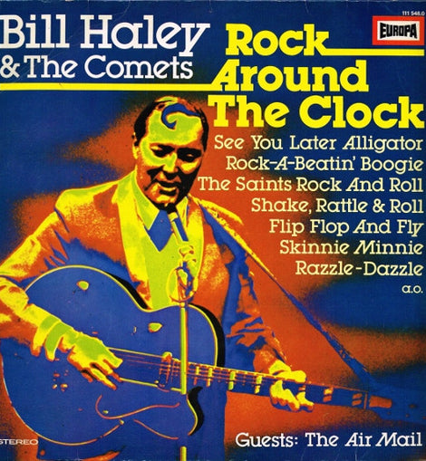 Bill Haley & The Comets* – Rock Around The Clock