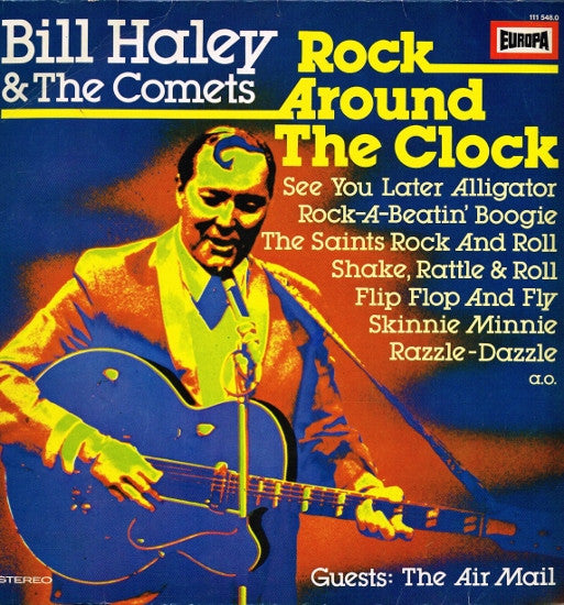 Bill Haley & The Comets* – Rock Around The Clock