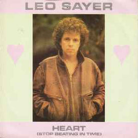 Leo Sayer ‎– Heart (Stop Beating In Time)  (1982)     7"