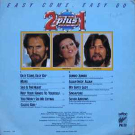 2 plus 1 ‎– Easy Come, Easy Go