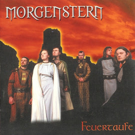 Morgenstern ‎– Feuertaufe  (2000)     CD