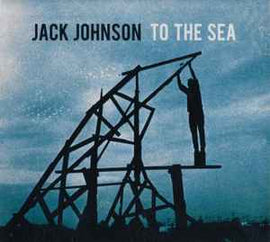 Jack Johnson ‎– To The Sea  (2010)     CD