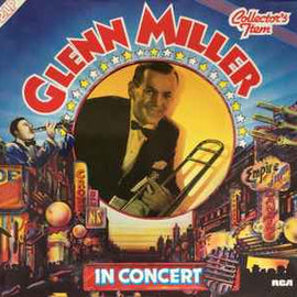 Glenn Miller And His Orchestra ‎– Glenn Miller In Concert  (1982)