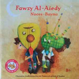 Fawzi Al-Aiedy ‎– Noces-Bayna  (2009)     CD