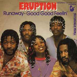 Eruption ‎– Runaway / Good Good Feelin'  (1981)     7"