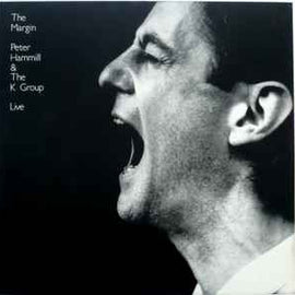 Peter Hammill & The K Group ‎– The Margin (Live)  (1985)