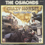 The Osmonds – Crazy Horses  (1972)     7"