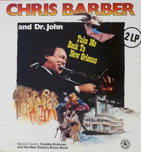 Chris Barber And Dr. John – Take Me Back To New Orleans  (1981)     LP