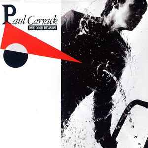 Paul Carrack ‎– One Good Reason  (1987)