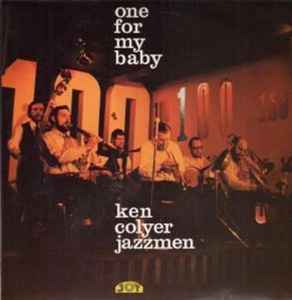 Ken Colyer Jazzmen* ‎– One For My Baby  (1991)     CD