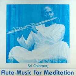 Sri Chinmoy ‎– Flute-Music For Meditation  (1983)     LP