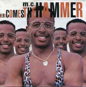 M.C.Hammer* ‎– Here Comes The Hammer  (1990)    7"