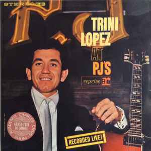 Trini Lopez ‎– Trini Lopez At PJ's  (1965)     LP