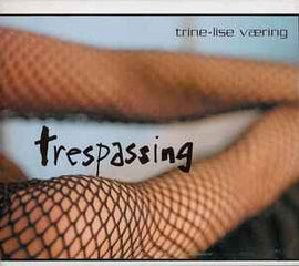 Trine-Lise Væring ‎– Trespassing  (2003)     CD