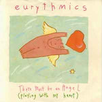 Eurythmics ‎– There Must Be An Angel (Playing With My Heart)  (1985)     7"