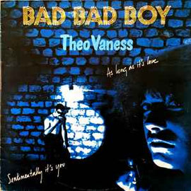 Theo Vaness ‎– Bad Bad Boy  (1979)