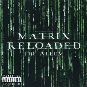 Various ‎– The Matrix Reloaded: The Album  (2003)     CD