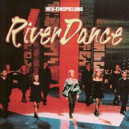 Dublin Stage Orchestra ‎– Riverdance (Neu-Einspielung)  (2004)     CD