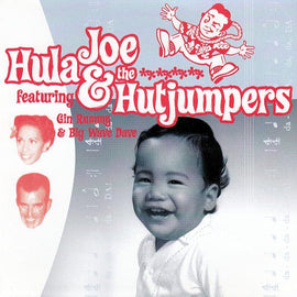 Hula Joe & The Hutjumpers Featuring Gin Rummy & Big Wave Dave – Hula Joe & The Hutjumpers  (1999)     CD