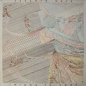 Seventh Wave – Things To Come  (1974)