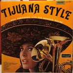 Bill Shepherd And His Border Brass ‎– Tijuana Style  (1967)