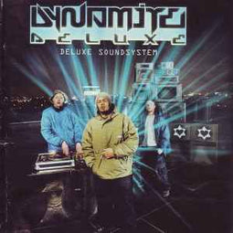 Dynamite Deluxe ‎– Deluxe Soundsystem  (2000)     CD