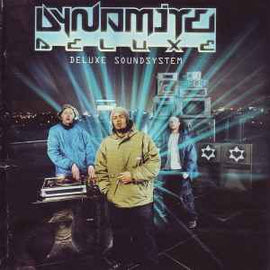 Dynamite Deluxe ‎– Deluxe Soundsystem  (2000)     CD
