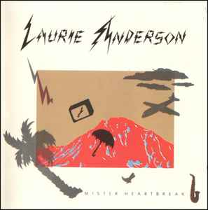 Laurie Anderson ‎– Mister Heartbreak  (1984)     CD