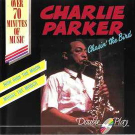 Charlie Parker ‎– Chasin' The Bird     CD