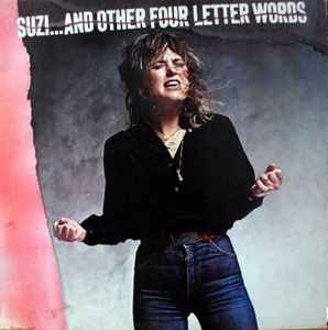 Suzi Quatro ‎– Suzi... And Other Four Letter Words  (1979)
