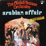 The Abdul Hassan Orchestra* ‎– Arabian Affair  (1978)     LP