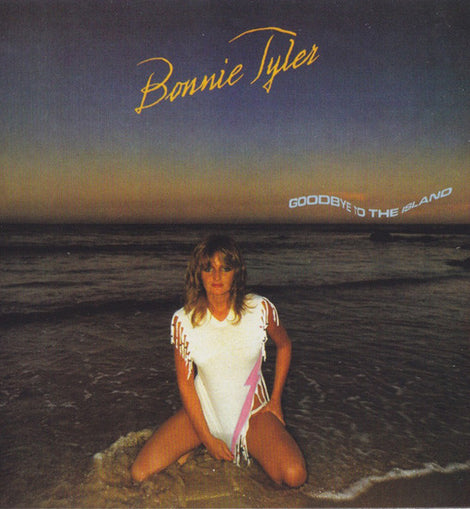 Bonnie Tyler ‎– Goodbye To The Island  (1981)     LP