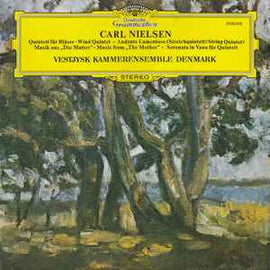 Carl Nielsen, Vestjysk Kammerensemble Denmark* ‎– Quintett Für Bläser / Andante Lamentoso / Musik Aus "Die Mutter" / Serenata In Vano Für Quintett  (1974)