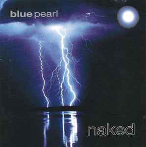 Blue Pearl ‎– Naked  (1990)     CD