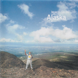 Imants Skuja – Aļaska  (2002)     CD