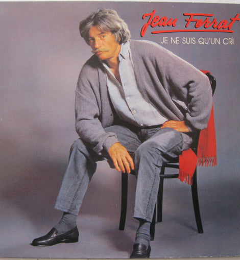 Jean Ferrat – Je Ne Suis Qu'un Cri  (1985)     LP