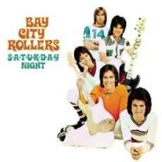 Bay City Rollers ‎– S-a-t-u-r-d-a-y Night  (2005)     CD