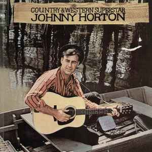 Johnny Horton ‎– Country & Western Superstar  (1973)