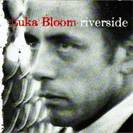Luka Bloom – Riverside  (1990)     CD