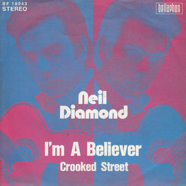 Neil Diamond – I'm A Believer  (1970)     7"