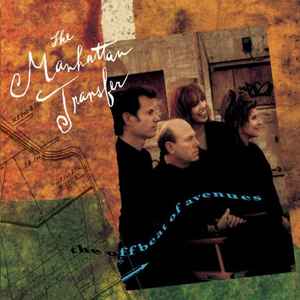 The Manhattan Transfer ‎– The Offbeat Of Avenues  (1991)