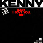 Kenny – Baby I Love You, OK!  (1975)     7"