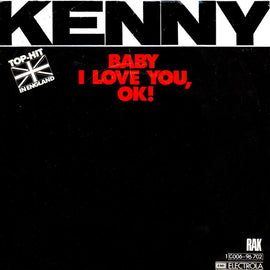Kenny – Baby I Love You, OK!  (1975)     7"
