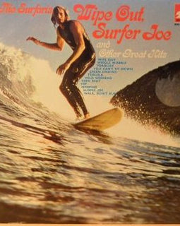 The Surfaris – Wipe Out, Surfer Joe And Other Great Hits  (1974)    LP