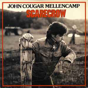 John Cougar Mellencamp ‎– Scarecrow  (1985)